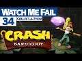Watch Me Fail | Crash Bandicoot | 34 | "Collect-a-thon: Lights Out"
