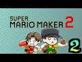 A Salty Attempt: Super Mario Maker 2 | Part 2 | Super Happy Fun Time