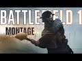 Battlefield 1 Montage