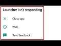 Fix Launcher Isn't Responding Error Issue Problem Solve in Redmi