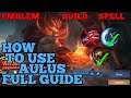 How to use Aulus guide best build mobile legends ml new hero