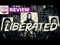 Liberated - Review