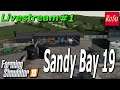 Sandy Bay 2019 Livestream Farming Simulator
