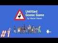 Untitled Goose Game [BLIND STREAM/PLAYTHROUGH/PC GAMEPLAY] - Part 1
