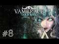 Vambrace: Cold Soul - #Прохождение 8