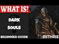 Dark Souls Introduction | What Is Series
