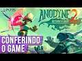 Anodyne 2: Return to Dust - CONFERINDO O GAME