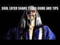 How To degrade your opponent with Soul eater Shang tsung Guide and tips PART 1
