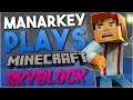 Manarkey Plays Skyblock in Minecraft