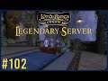 Recovering Narchuil | LOTRO Legendary Server Episode 102 | The Lord Of The Rings Online