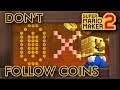 Super Mario Maker 2 - Don't Follow Coins