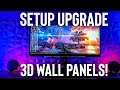 Time to Upgrade My Setup! 3D Wall Panel!