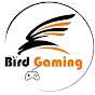 BIRD GAMING