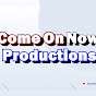 ComeOnNow Productions