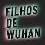 FILHOS DE WUHAN