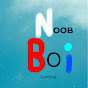 Noob Boi Gaming