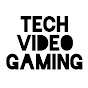 Tech Video Gaming