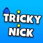 Tricky Nick