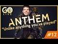 Anthem - Monetization will be GOOD! 🎮 GO.Live #12
