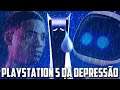 Playstation 5 da DEPRESSÃO