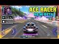 Ace Racer New Beta Gameplay (Android, iOS)