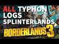All The Splinterlands Typhon Logs Locations Borderlands 3