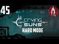 Alphiks Goes to Space: Crying Suns (Hard Mode) - Episode 45 [Officer Overload]