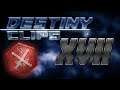 Destiny 2 Clips XVII