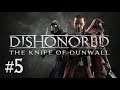 Dishonored: The Knife of Dunwall [#5] - Предатель