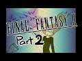 how many years has it been? - FINAL FANTASY II Full Stream pt2