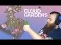 Mr. Green Thumb! | Cloud Gardens (Early Access)