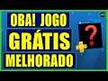 OBA !! JOGUE O JOGO GRÁTIS NO PS4 DA PS PLUS MELHORADO !!!