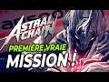 PREMIÈRE VRAIE MISSION ! | Astral Chain - GAMEPLAY FR