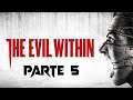 The Evil Within | Español | Parte 5