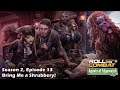 Agents of Edgewatch S2|13: Bring Me a Shrubbery!