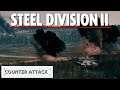 Counter Attacked - Steel Division 2 (Soviet Union, 44th Rifle) [with russian man]