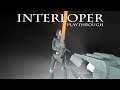 Interloper - Playthrough (sci-fi first person shooter)