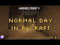 Let's Play: Minecraft - RLCraft: Normal Day in RLCraft - Episode 40