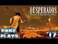 Panz Plays Desperados: Wanted Dead or Alive - Mission 17: To the Last Bullet