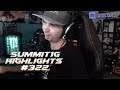 Summit1G Stream Highlights #322