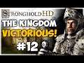 THE KINGDOM VICTORIOUS! Stronghold HD Campaign Gameplay #12