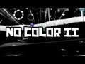 No Color II By DashTY | One of my best levels