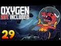 Oxygen Not Included: Oassise – Let’s Play Stream Archive Part 29