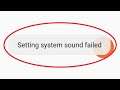 Set System Sound || Setting System Sound Failed Problem In Android