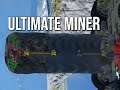 Space Engineers - The Ultimate Miner Only For Pro's