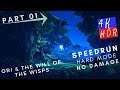 [4K UHD]:Ori And The Will Of The Wisps (Hard Mode/Speedrun/No Damage)-Part 1:Ori (No Commentary)
