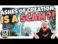 Ashes of Creation is a Scam?!