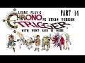 Chrono Trigger PC Steam with Font and UI Mods- LeonX Play's Part 14!