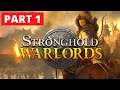 STRONGHOLD: WARLORDS - Lets Play - A New King - Part 1