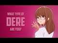 What Type of DERE Are You?